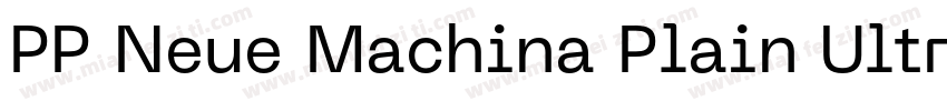 PP Neue Machina Plain Ultrabold字体转换